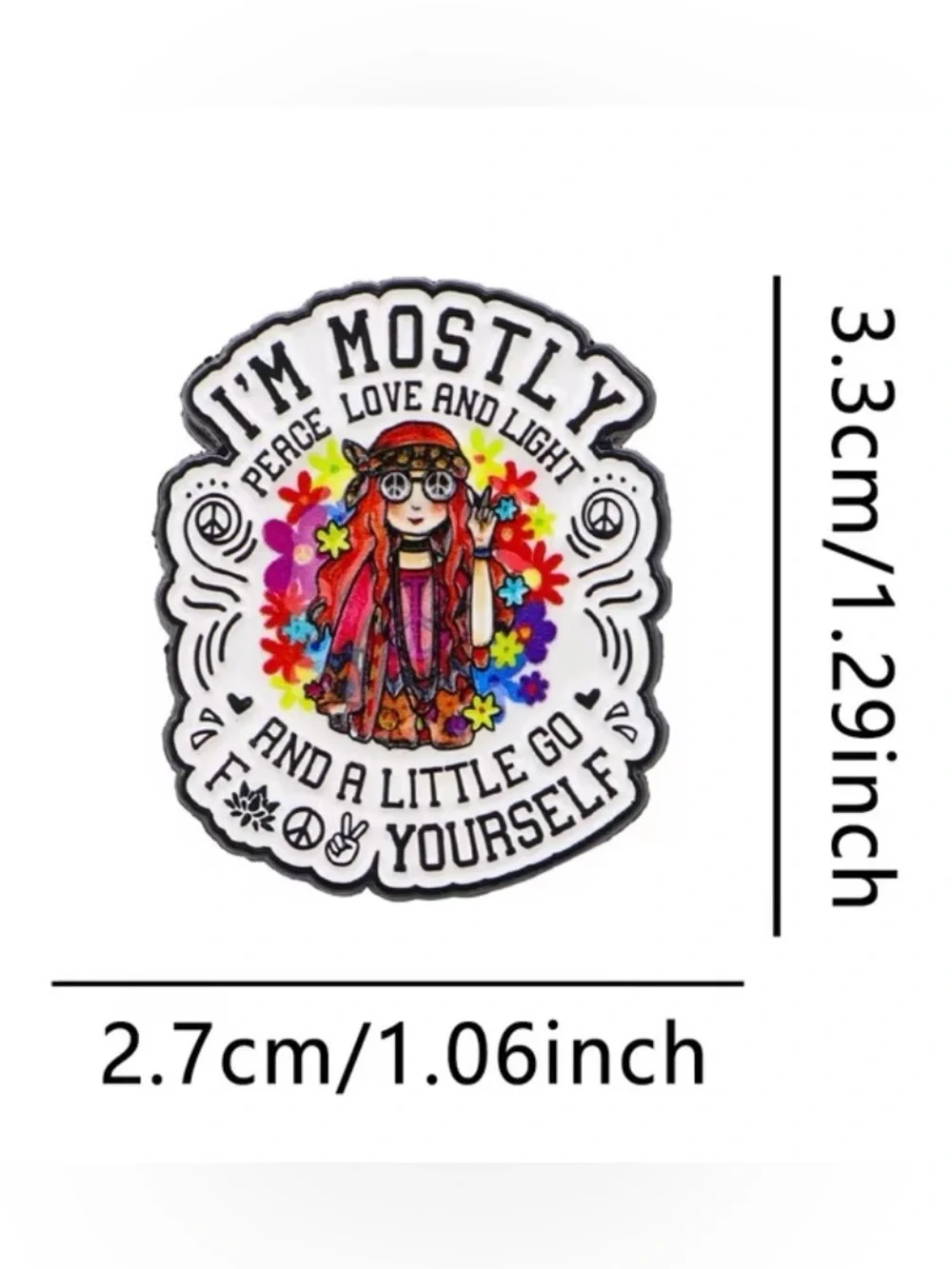I'm Mostly Peace Love and Light Lapel Pin — Colorful Hippie Design NEW - Picture 4 of 4